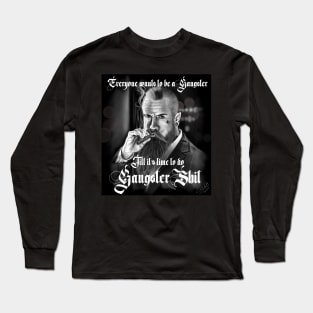 Gangster Long Sleeve T-Shirt